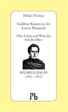 Hauff, Postm, Heiko Postma - Goldene Körner in des Lesers Phantasie