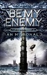 Ian McDonald - Be My Enemy