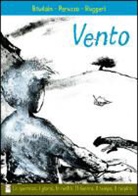 Edmond Baudoin, BAUDOIN PERUZZO RUGG, Giuseppe Peruzzo, Mirka Ruggeri - VENT / VENTO