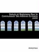 Anonymous, Anonymous - Statuts Et Reglemens Pour La Communaute'