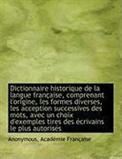 Académie Française, Anonymous, Anonymous - Dictionnaire Historique De La Langue Fra