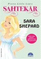 Sara Shepard - Sahtekar