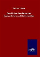 Carl Friedrich Arnold von Lützow, Carl von Lützow - Geschichte des deutschen Kupferstiches und Holzschnittes