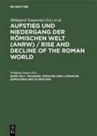 Wolfgang Haase, Hildegard Temporini - Aufstieg und Niedergang der römischen Welt - Teil 2. Band 29/1. Teilband: Sprache und Literatur (Sprachen und Schriften). Tl.1