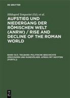 Wolfgang Haase, Hildegard Temporini - Aufstieg und Niedergang der römischen Welt - 10/2: Politische Geschichte. Tl.2