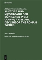 Wolfgang Haase, Hildegar Temporini, Hildegard Temporini - Aufstieg und Niedergang der römischen Welt - Teil 2. Band 12/2. Teilband: Künste (Forts.). Tl.2
