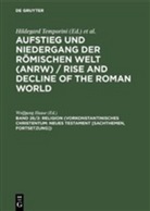 Wolfgan Haase, Wolfgang Haase, Hildegard Temporini - Aufstieg und Niedergang der römischen Welt - 26/2: Religion (Vorkonstantinisches Christentum: Neues Testament [Sachthemen, Fortsetzung])