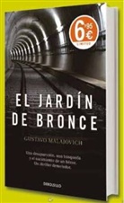 Gustavo Majalovich, Gustavo Malajovich - El jardín de bronce
