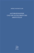 Mieke Mosmuller, Joseph Mosmuller - Anthroposophie und die Kategorien des Aristoteles