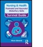 Alison Edwards - Postnatal and Neonatal Midwifery Skills