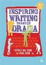Patrice Baldwin, Patrice (Independent Consultant Baldwin, Patrice John Baldwin, Rob John, Rob Kempe John, Andy Kempe - Inspiring Writing through Drama