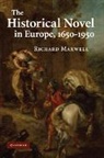 Richard Maxwell, Richard (Yale University Maxwell - Historical Novel in Europe, 1650-1950