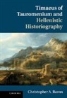 Christopher A Baron, Christopher A. Baron, Christopher A. (University of Notre Dame Baron, Baron Christopher A. - Timaeus of Tauromenium and Hellenistic Historiography