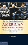 Akira Iriye, Akira (Harvard University Iriye - New Cambridge History of American Foreign Relations: Volume 3, the