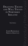 Sheena Grattan, Kessler, James Kessler, James Grattan Kessler - Drafting Trusts and Will Trusts in Northern Ireland