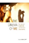 Alisa Lebow, Alisa (Reader in Film Studies Lebow, Alisa Lebow, Alisa (Reader in Film Studies Lebow, Lebow Alisa - Cinema of Me