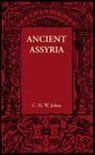 C. H. W. Johns - Ancient Assyria