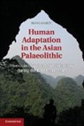 Ryan J Rabett, Ryan J. Rabett, Rabett Ryan J. - Human Adaptation in the Asian Palaeolithic