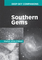 &amp;apos, Stephen James meara, Stephen James O Meara, O&amp;apos, Stephen J. O'Meara, Stephen James O'Meara... - Deep-Sky Companions: Southern Gems