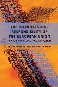 Malcolm Evans, Panos Koutrakos, Professor Panos Koutrakos - International Responsibility of the European Union European and International Perspectives