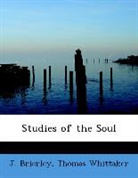 J. Brierley, Thomas Whittaker - Studies of the Soul