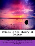 Charles Darwin, Raphael Meldola, Marston Sampson Low, August Weismann - Studies in the Theory of Descent