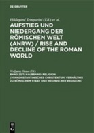 Wolfgang Haase, Hildegard Temporini - Aufstieg und Niedergang der römischen Welt - Teil 2. Band 23/1. Halbband: Religion (Vorkonstantinisches Christentum: Verhältnis zu römischem Staat und heidnischer Religion)