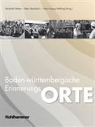Peter Steinbach, Reinhold Weber, Hans-Georg Wehling - Baden-Württembergische Erinnerungsorte