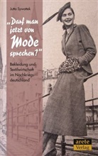 Jutta Sywottek - "Darf man jetzt von Mode sprechen?"
