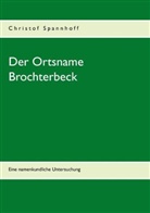 Christof Spannhoff - Der Ortsname Brochterbeck