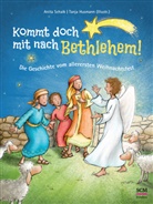 Tanja (Illustr.) Husmann, Anita Schalk, Anja Schalk, Tanja Husmann - Kommt doch mit nach Bethlehem!