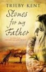 Trilby Kent - Stones for My Father