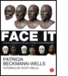 Patricia Beckmann Wells, Patricia (Founder Bunsella Studios) Beckmann Wells, Beckmann Wells Patricia, Patricia Beckmann-Wells, Scott Wells, Wells Scott - Face It