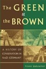 Frank Uekoetter, Frank Uekotter, Donald Worster - Green and the Brown