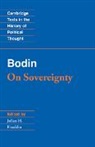 Jean Bodin, Bodin Jean, Julian H. Franklin - Bodin: On Sovereignty