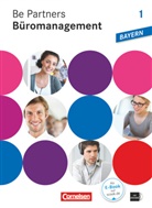 Sabrina Boing, Sabrin Böing, Sabrina Böing, Christia Dirksen, Christian Dirksen, Ka Franke... - Be Partners - Büromanagement, Ausgabe Bayern: Be Partners - Büromanagement - Ausgabe Bayern 2014 - 1. Ausbildungsjahr: Lernfelder 1-6