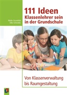 Maik Grunefeld, Maike Grunefeld, Silk Schmolke, Silke Schmolke - 111 Ideen - Klassenlehrer sein in der Grundschule