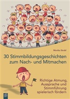 Monika Strobl - 30 Stimmbildungsgeschichten zum Nach- und Mitmachen