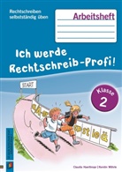 Claudi Haertlmayr, Claudia Haertlmayr, Kerstin Wöhrle - Ich werde Rechtschreib-Profi!: Ich werde Rechtschreib-Profi! - Klasse 2