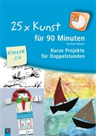 Gerlinde Blahak, Dieter Blahak - 25 x Kunst für 90 Minuten - Klasse 3/4