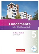 Han Ahrens, Hans Ahrens, Andreas Pallack, Angelika Siekmann, Anna-Kristin Rose, Anne-Kristina Durstewitz... - Fundamente der Mathematik, Gymnasium Sachsen-Anhalt: Fundamente der Mathematik - Sachsen-Anhalt ab 2015 - 5. Schuljahr