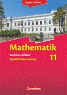 Anton Bigalke, Anto Bigalke, Anton Bigalke, Wolfra Eid, Wolfram Eid, Gabriele Ledworuski... - Mathematik, Sekundarstufe II, Ausgabe Sachsen-Anhalt, Neubearbeitung 2014: Bigalke/Köhler: Mathematik - Sachsen-Anhalt - 11. Schuljahr