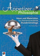 Carolin Crown-House, Pete Worley, Peter Worley - Appetizer Philosophie