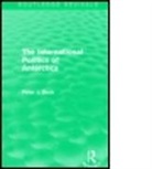 Peter J. Beck, Beck Peter J. - International Politics of Antarctica (Routledge Revivals)