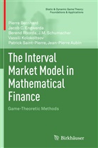 Jean-Pierre Aubin, Pierr Bernhard, Pierre Bernhard, Jacob Engwerda, Jacob C Engwerda, Jacob C. Engwerda... - The Interval Market Model in Mathematical Finance
