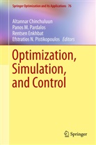 Altannar Chinchuluun, Rentsen Enkhbat, Rentsen Enkhbat et al, Pano M Pardalos, Panos M Pardalos, Panos M Pardalos... - Optimization, Simulation, and Control