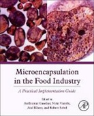 Anilkumar G. Gaonkar, Atul R. Khare, Niraj Vasisht - Microencapsulation in the Food Industry