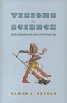 James A Secord, James A. Secord - Visions of Science