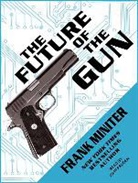 Frank Miniter, John Pruden - The Future of the Gun (Livre audio)