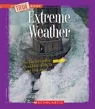 Ann Squire, Ann O Squire, Ann O. Squire - Extreme Weather (a True Book: Extreme Science)